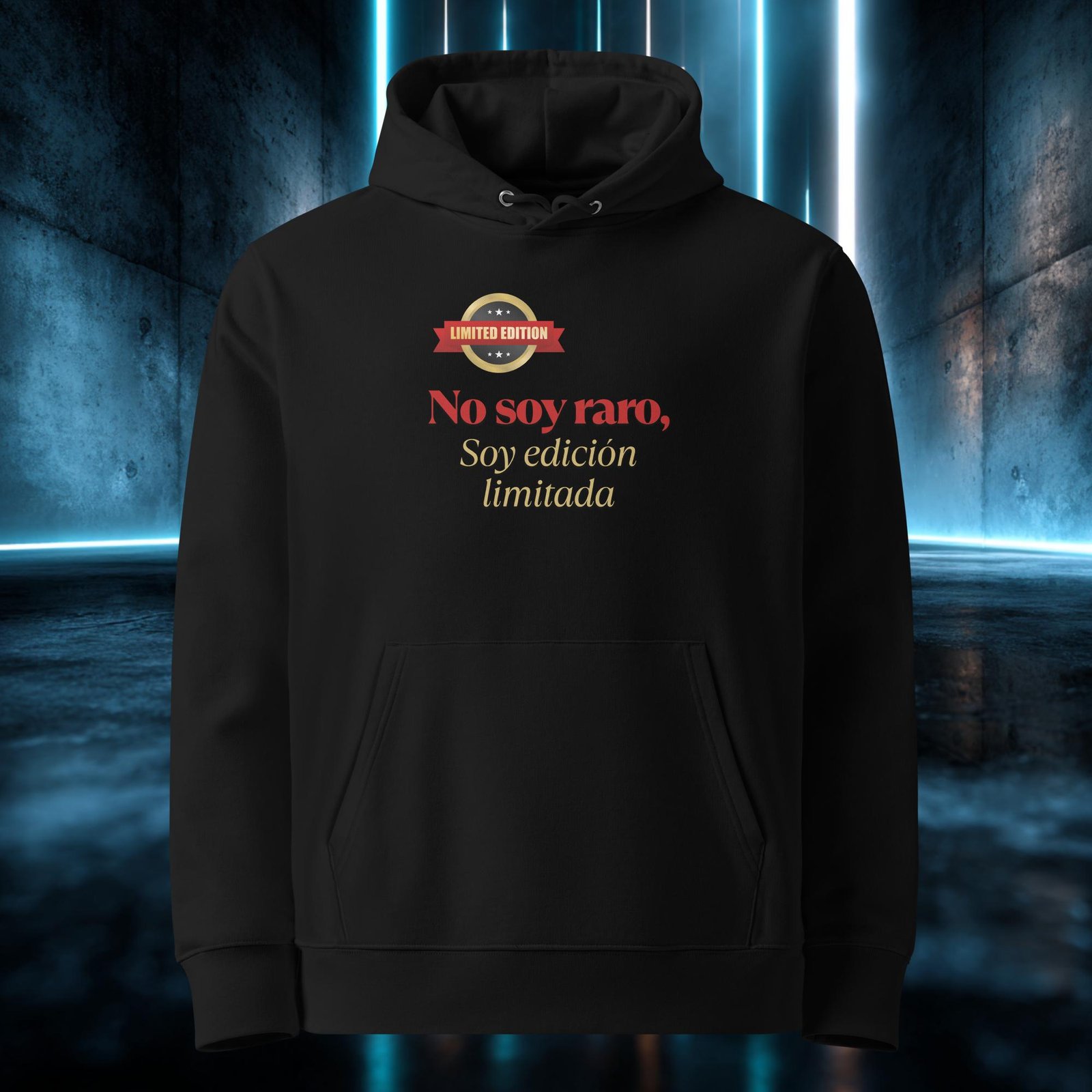 Sudadera orgánica con diseño No Soy Raro, Edición Limitada