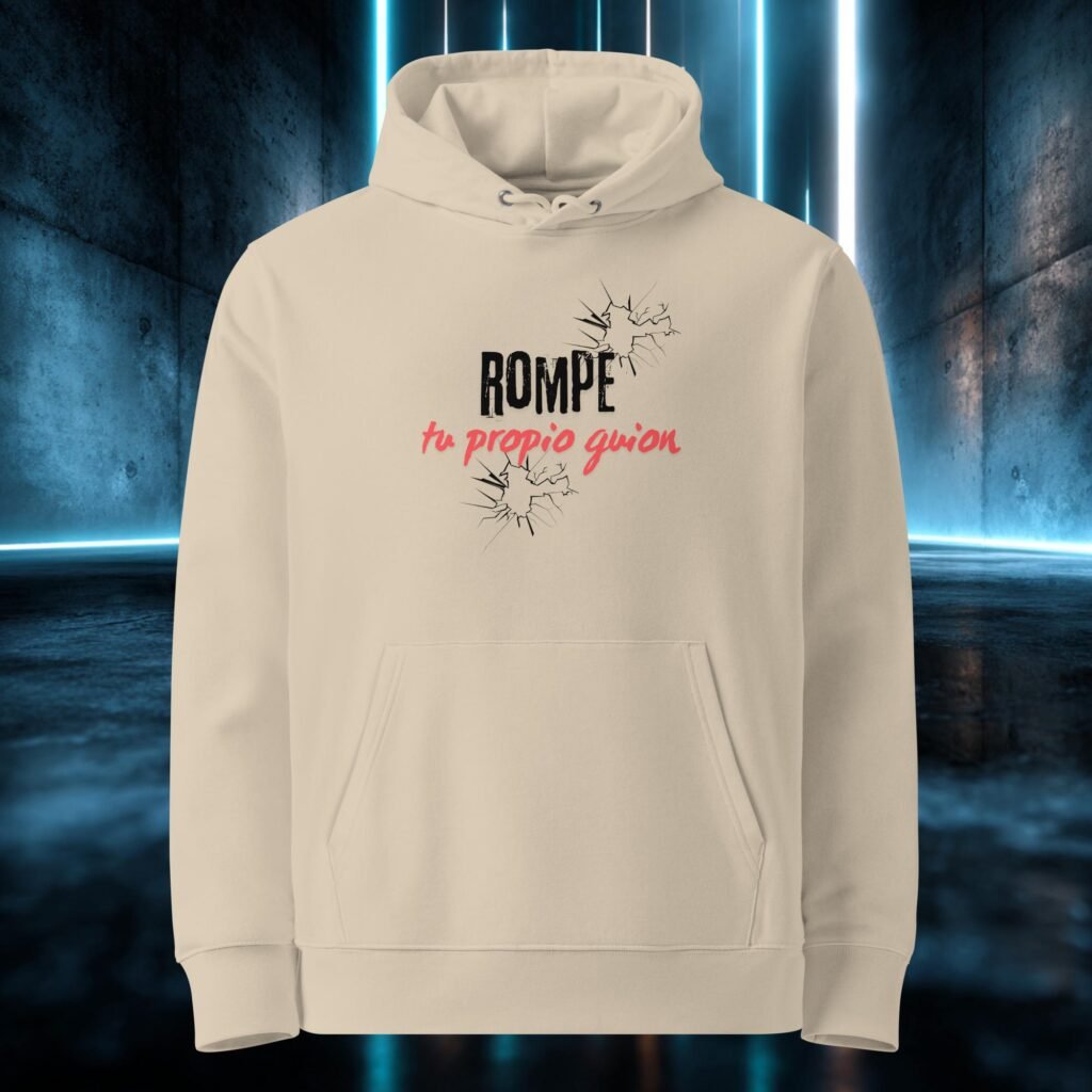 Sudadera orgánica con diseño Rompe tu Propio Guion