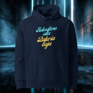 Sudadera orgánica con diseño Autoestima Alta, Batería Baja