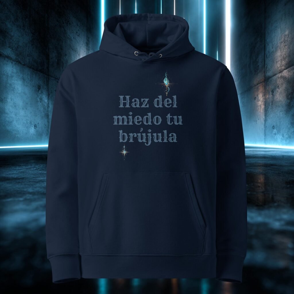 Sudadera orgánica con diseño Haz del Miedo tu Brújula