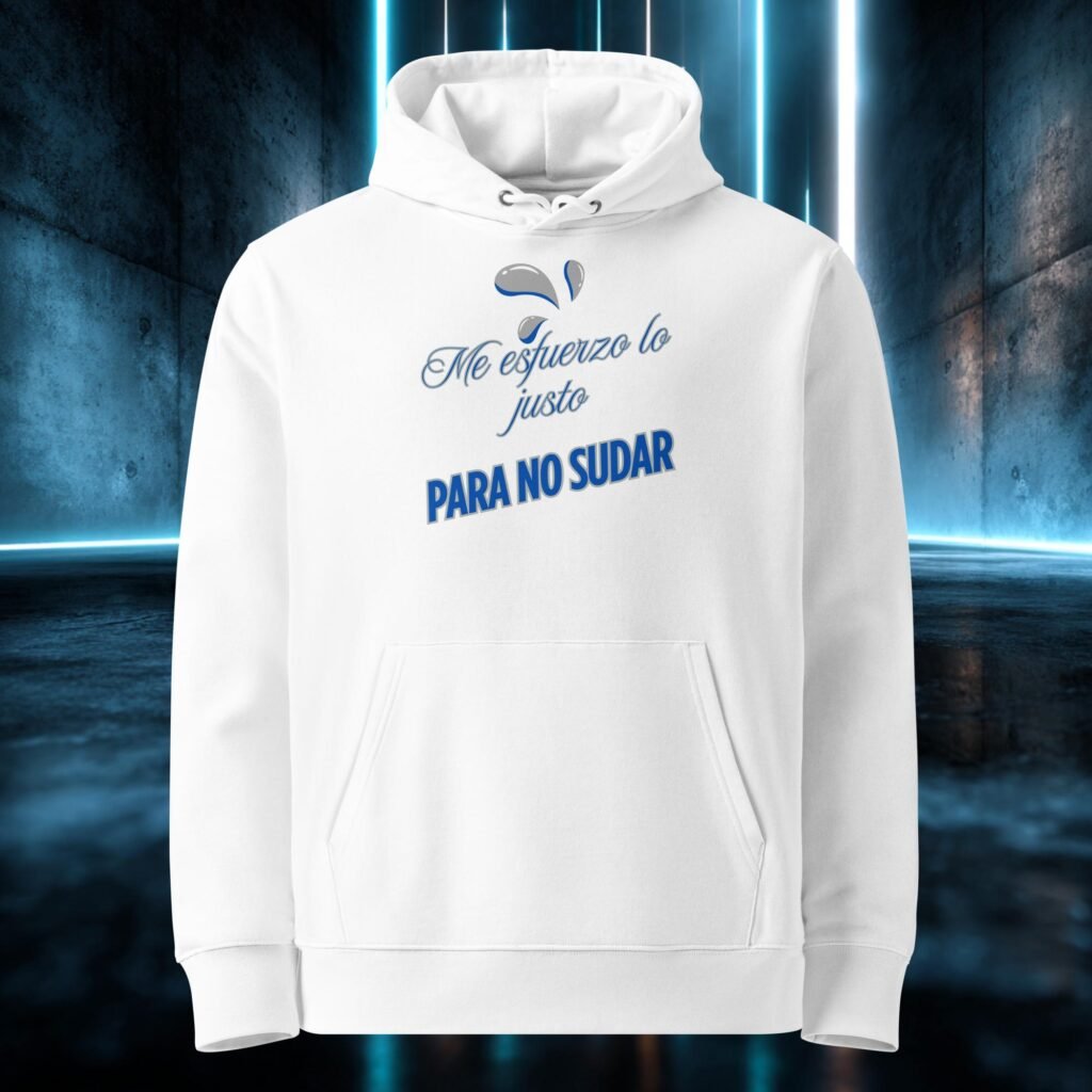 Sudadera orgánica con diseño Me Esfuerzo lo Justo