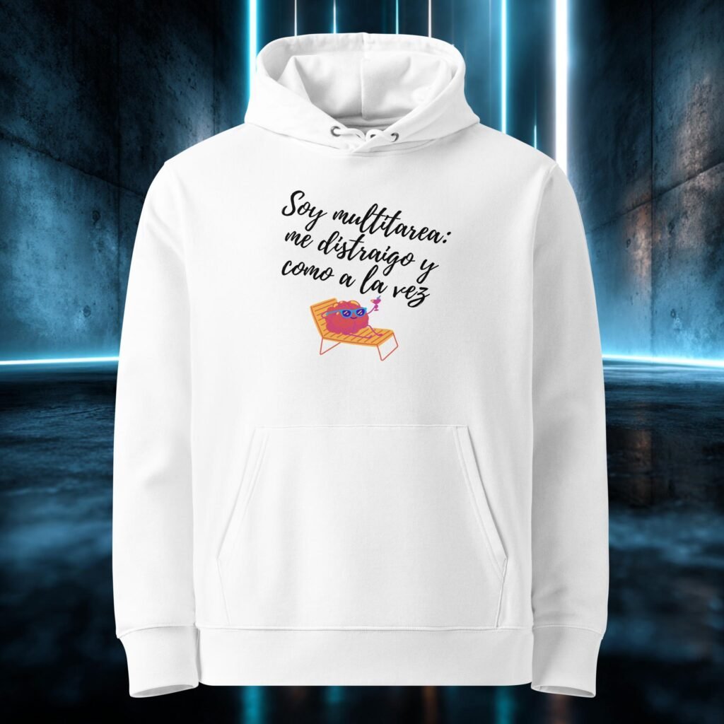 Sudadera orgánica con diseño Soy Multitarea