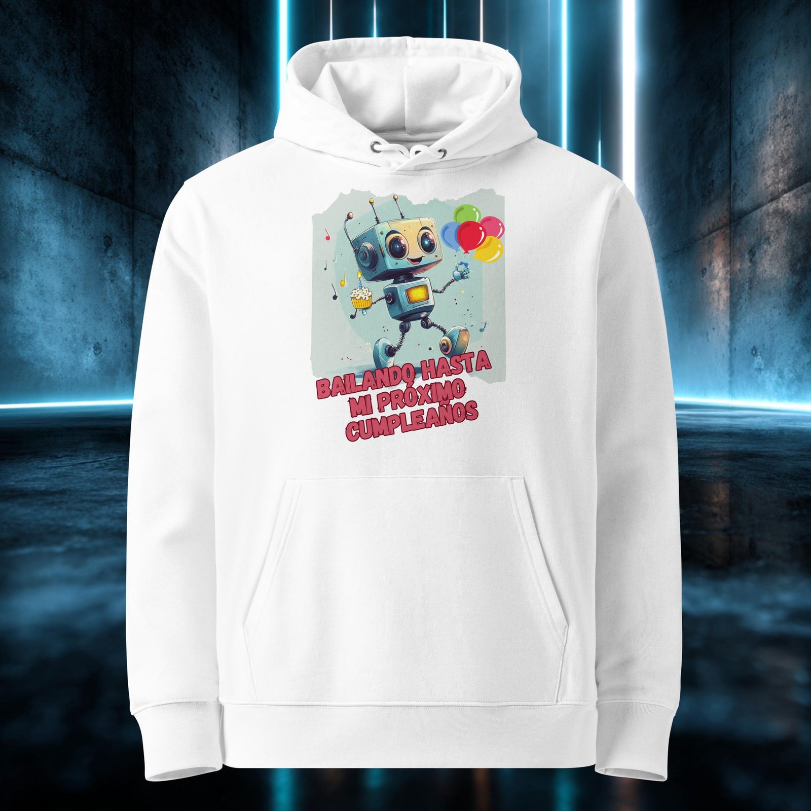 Sudadera orgánica con diseño Bailando Hasta mi Próximo Cumpleaños — color 3