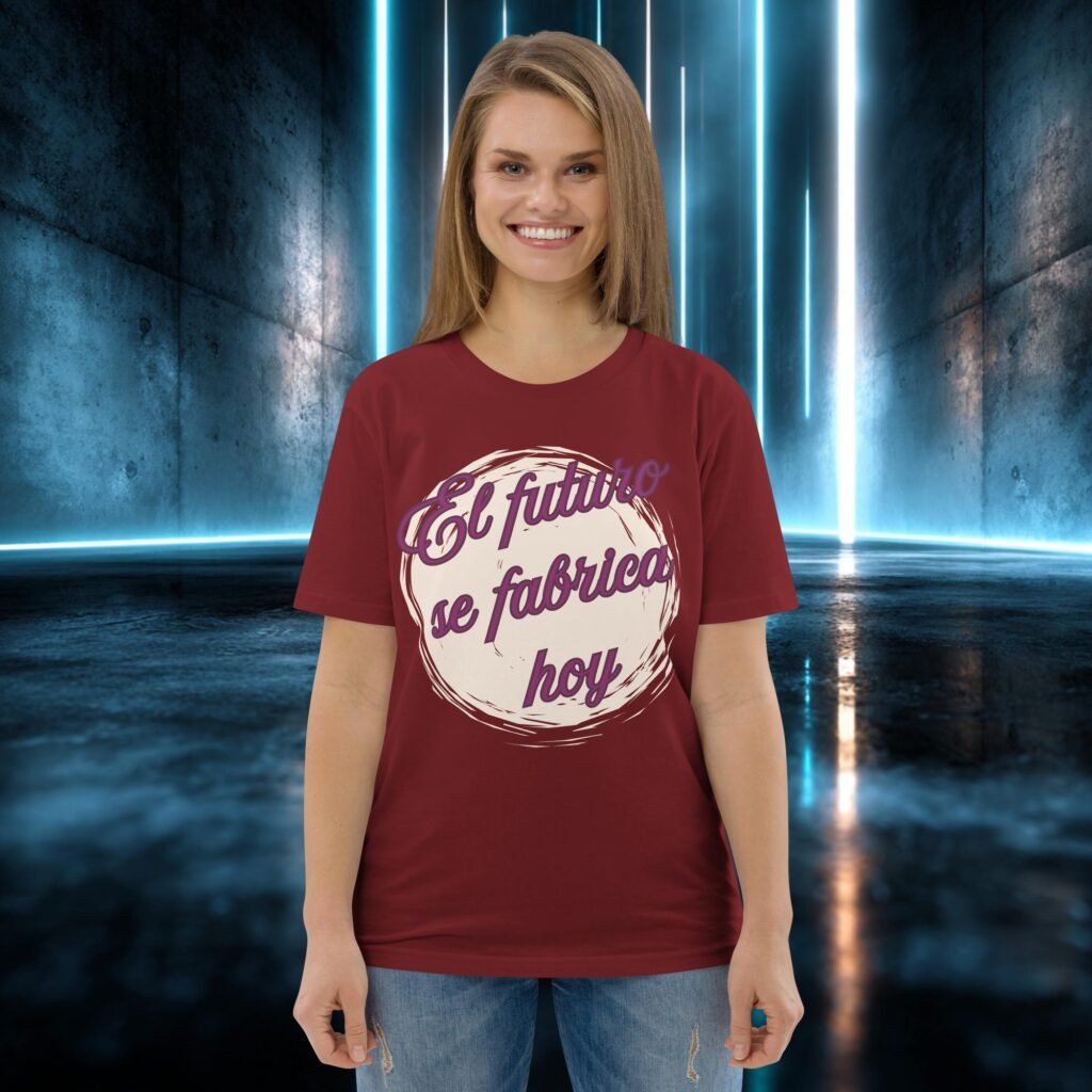 Camiseta orgánica con diseño El Futuro Se Fabrica Hoy