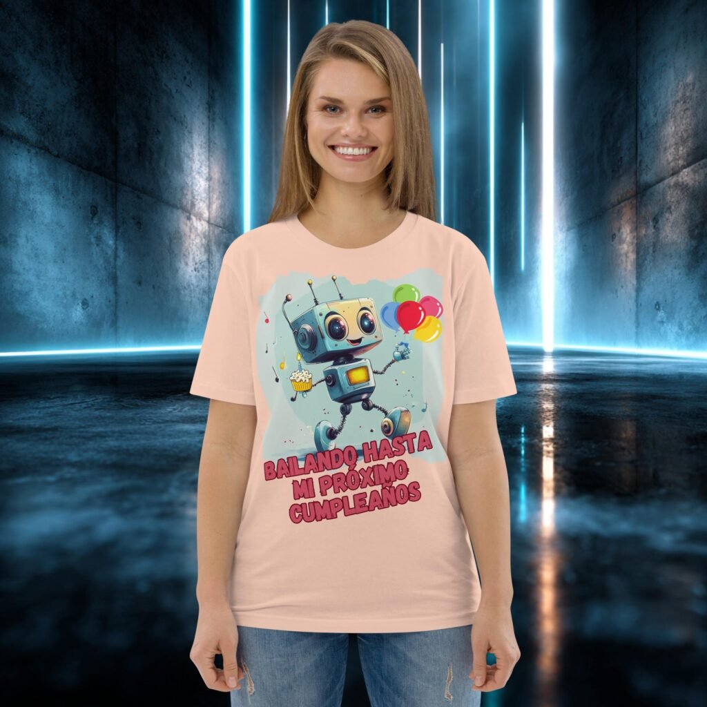 Camiseta orgánica con diseño Bailando Hasta mi Próximo Cumpleaños