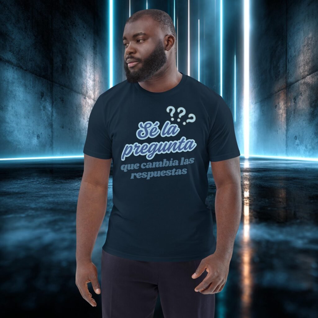 Camiseta orgánica con diseño Sé la Pregunta