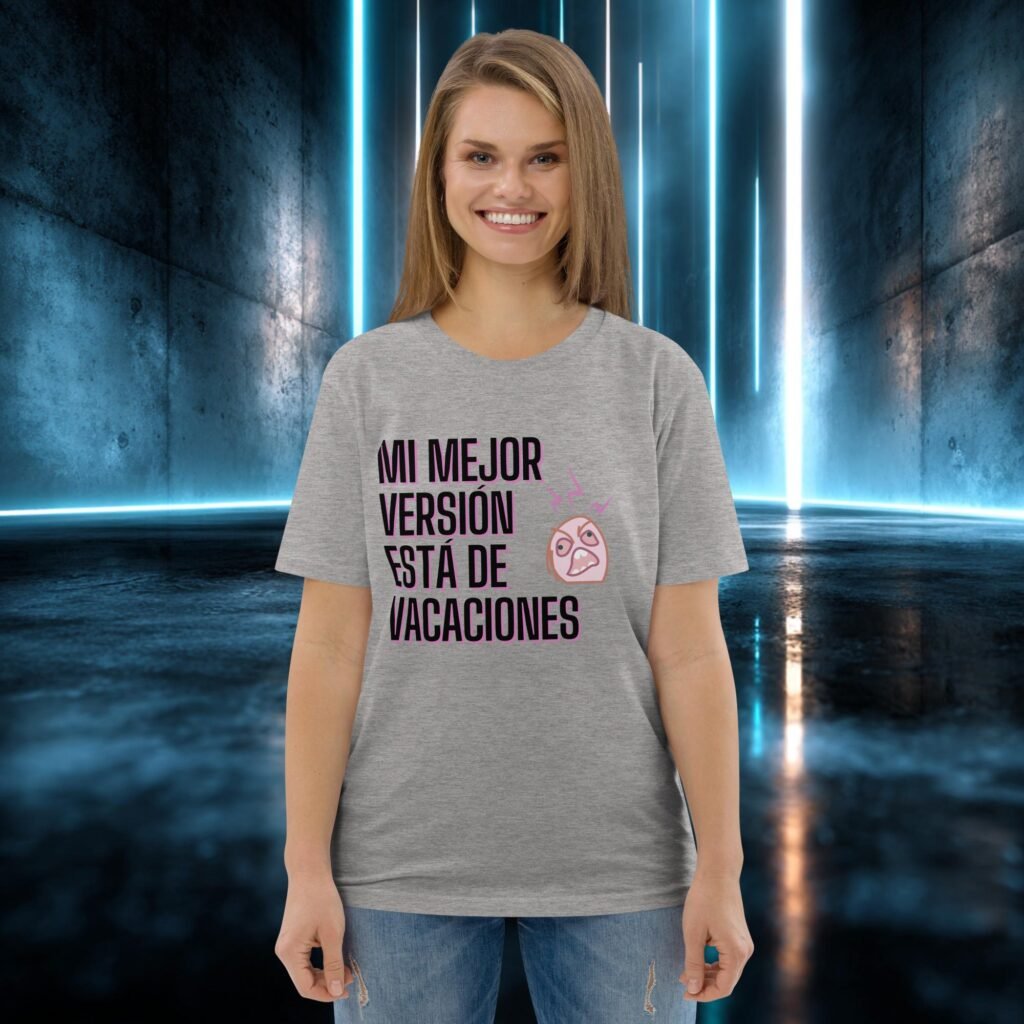 Camiseta orgánica con diseño Mi Mejor Versión Está de Vacaciones
