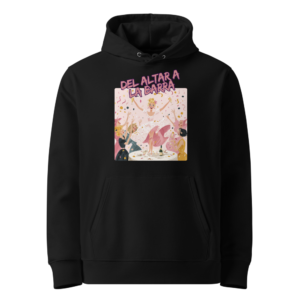 Del Altar a la Barra en sudadera