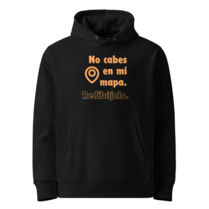 No Cabes en mi Mapa en sudadera