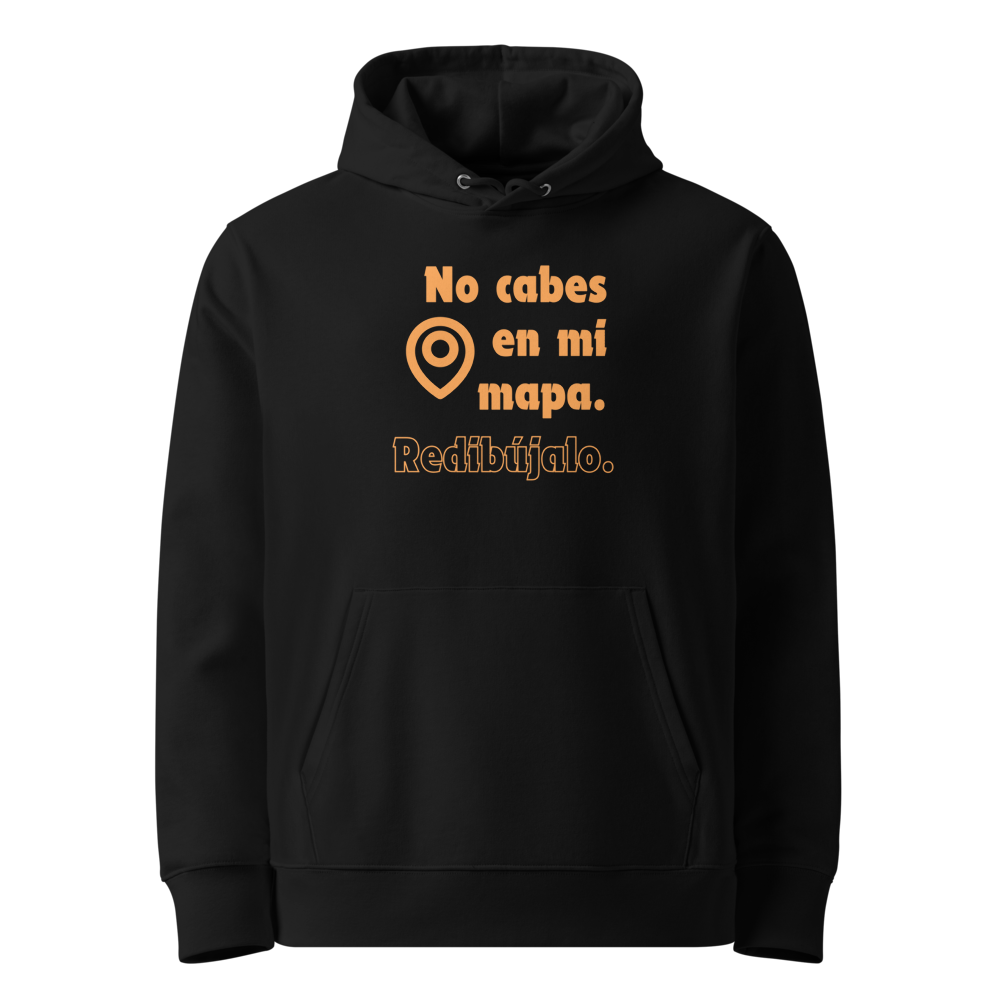 No Cabes en mi Mapa en sudadera