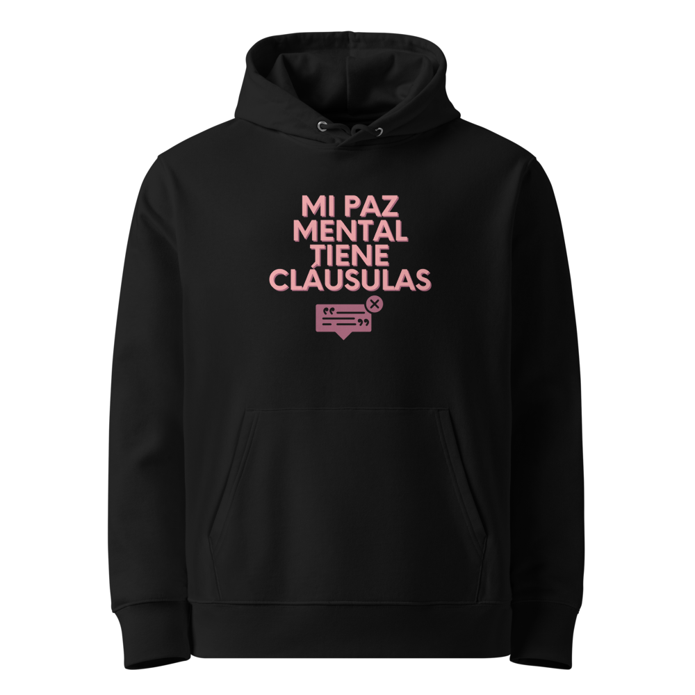 Mi Paz Mental Tiene Cláusulas en sudadera