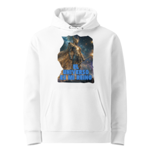 El Universo Es Mi Reino en sudadera