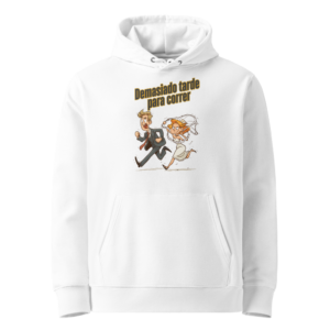 Demasiado Tarde para Correr en sudadera