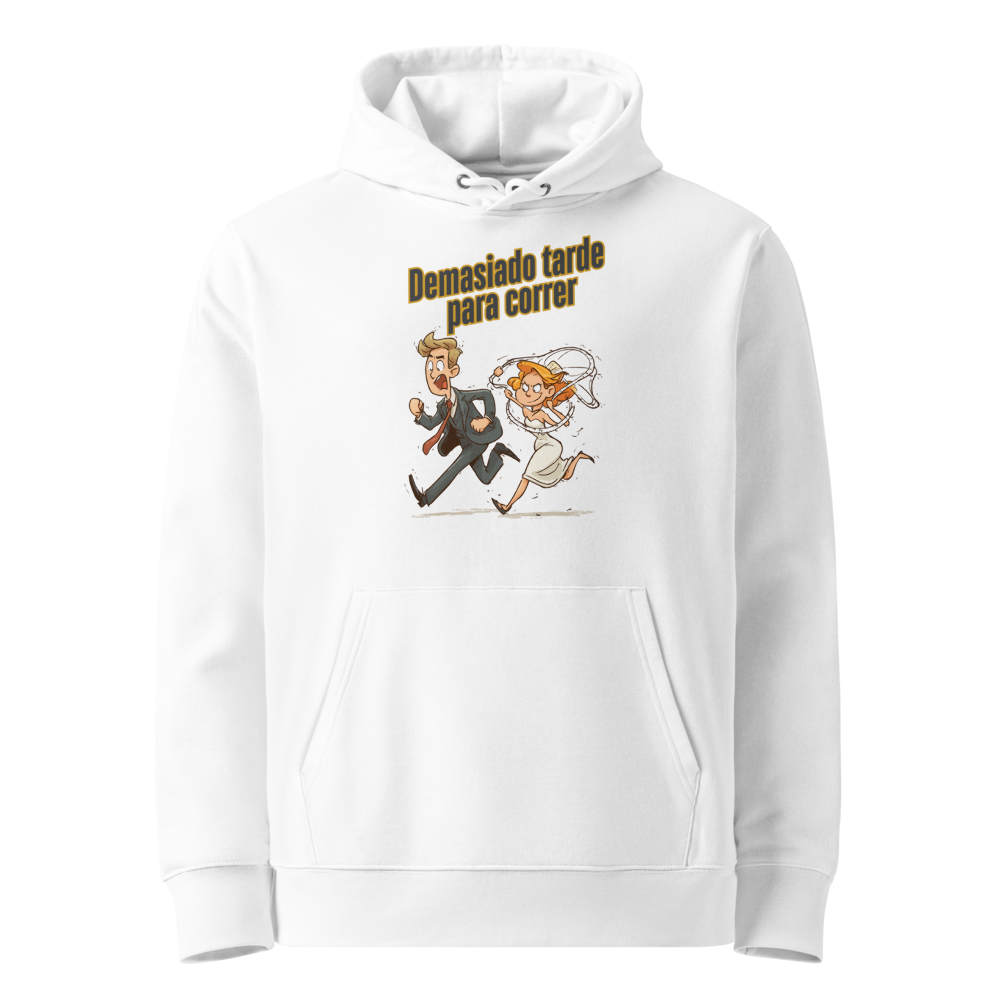Demasiado Tarde para Correr en sudadera