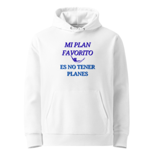 Mi Plan Favorito Es No Tener Planes en sudadera