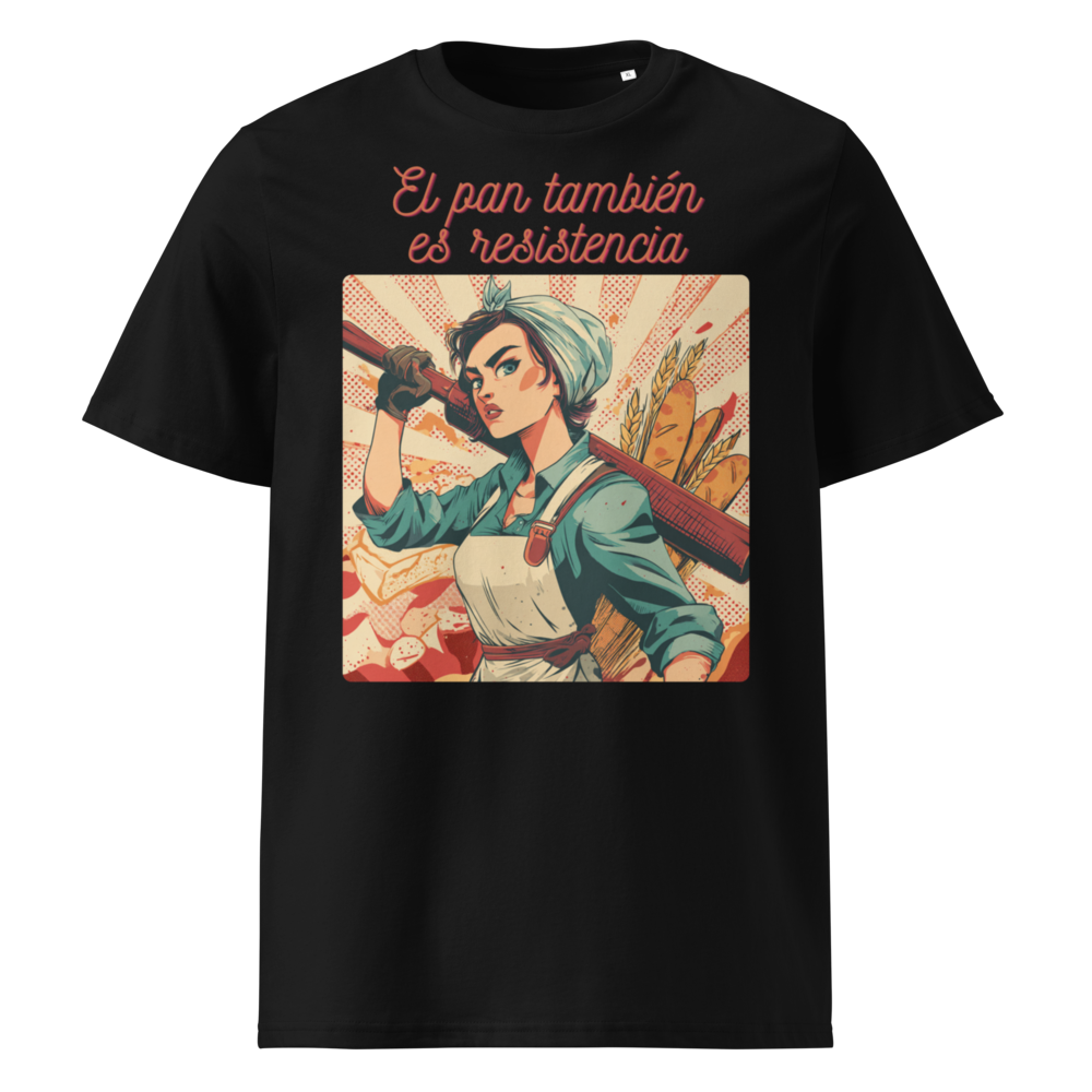El Pan También Es Resistencia en camiseta