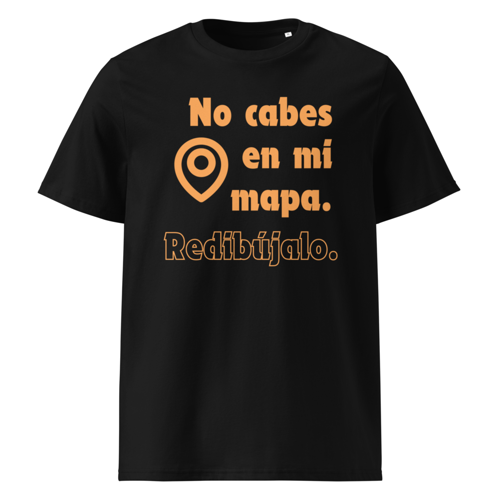 No Cabes en mi Mapa en camiseta