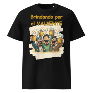 Brindando por el Valiente en camiseta