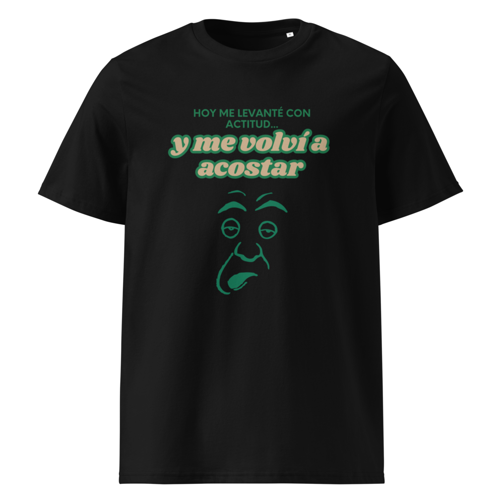 Me Levanté con Actitud en camiseta