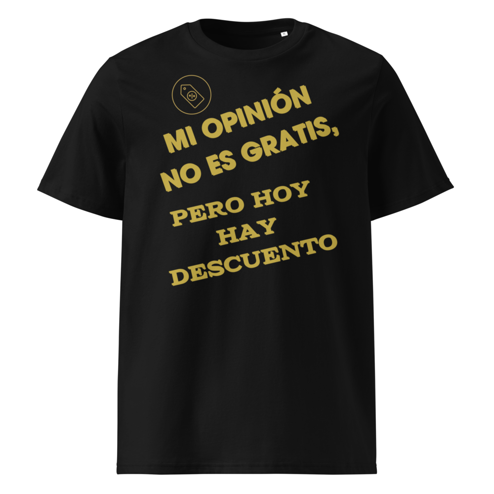 Mi Opinión No Es Gratis en camiseta