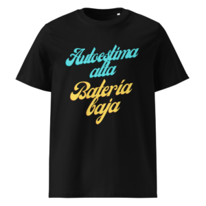 Autoestima Alta, Batería Baja en camiseta