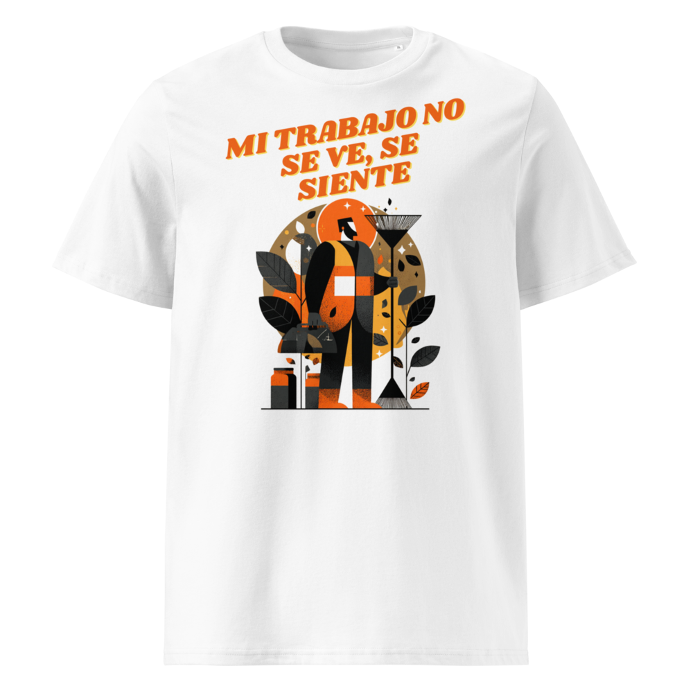 Mi Trabajo No Se Ve, Se Siente en camiseta