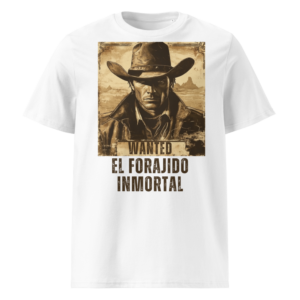 El Forajido Inmortal en camiseta