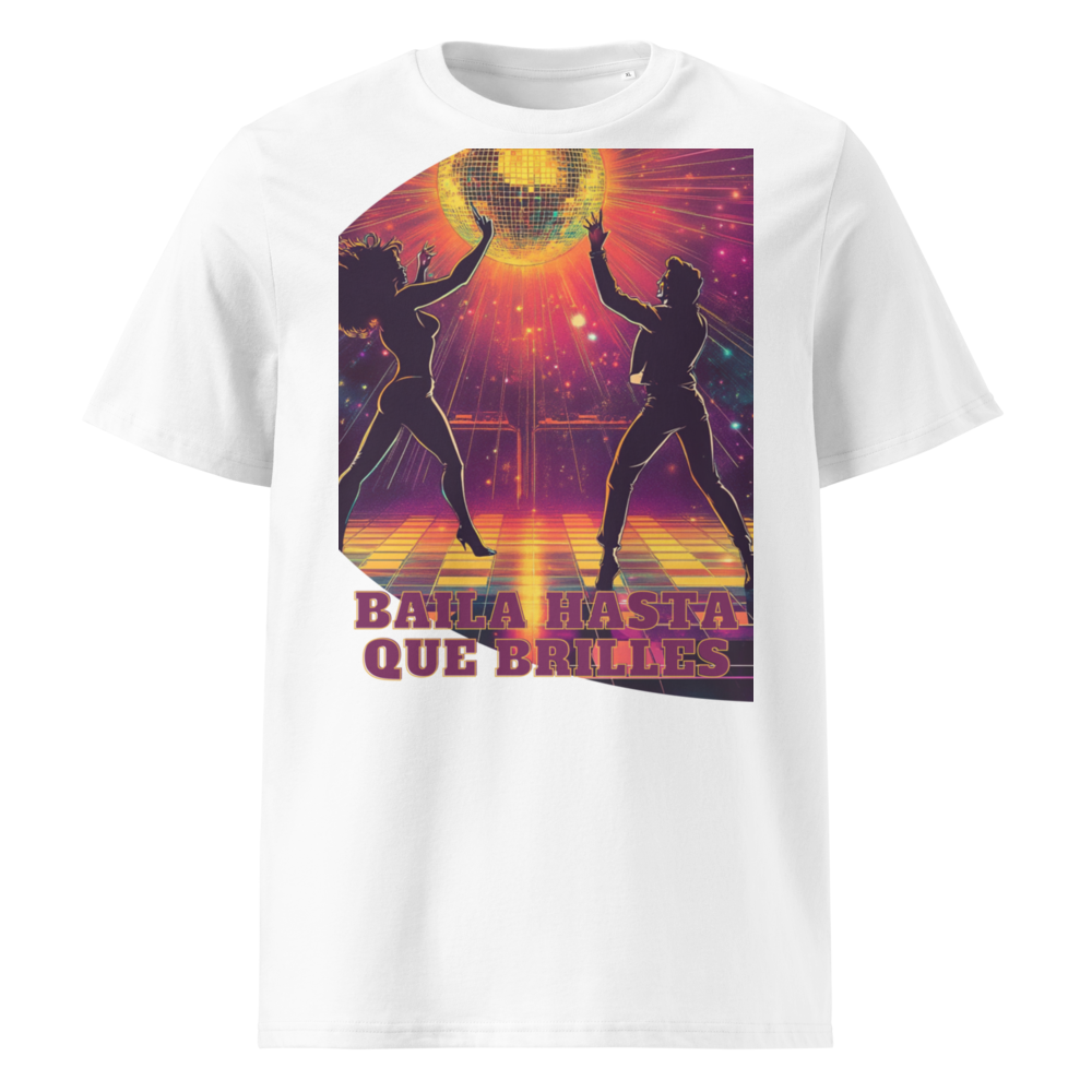 Baila Hasta que Brilles en camiseta