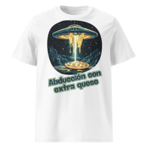 Abducción con Extra Queso en camiseta