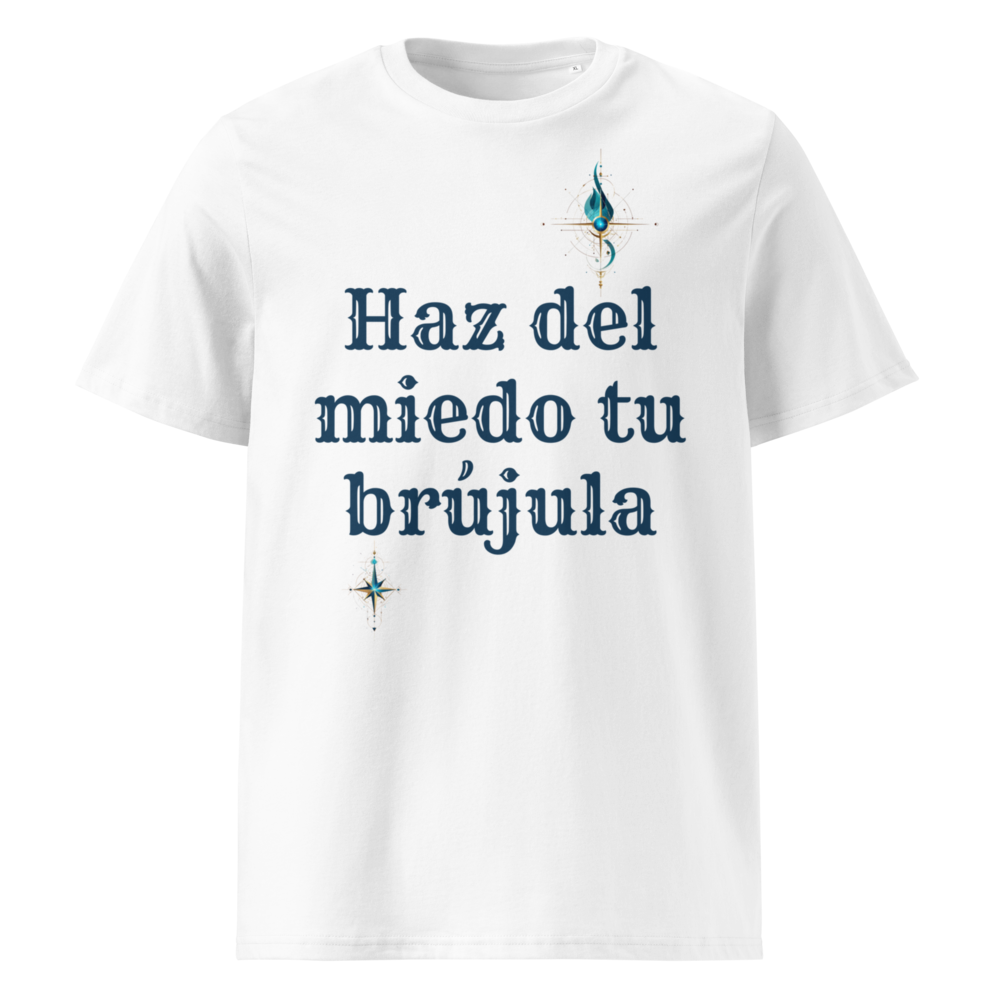 Haz del Miedo tu Brújula en camiseta