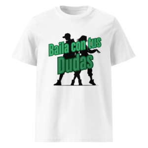 Baila con tus Dudas en camiseta