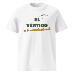 El Vértigo Es la Antesala del Vuelo en camiseta