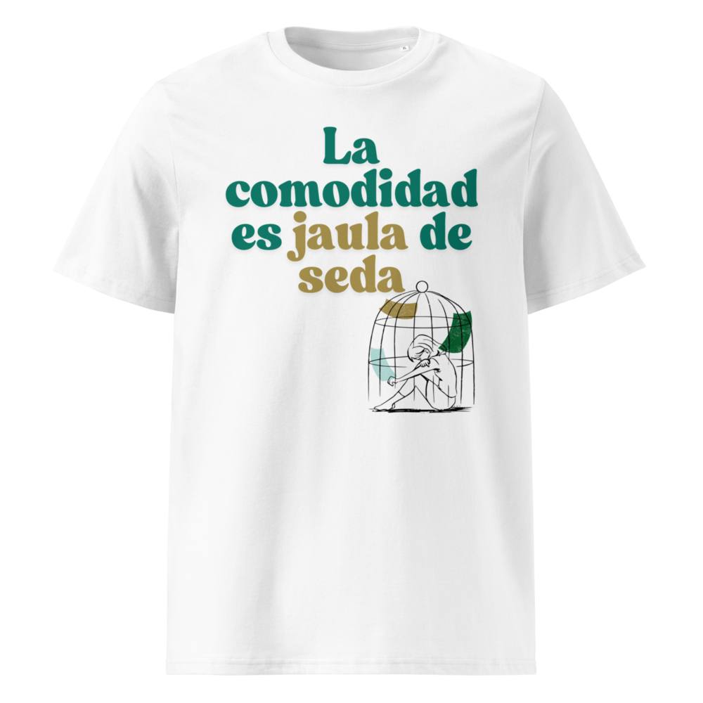 La Comodidad Es Jaula de Seda en camiseta