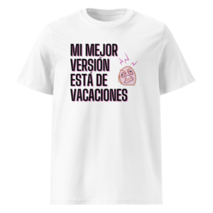 Mi Mejor Versión Está de Vacaciones en camiseta
