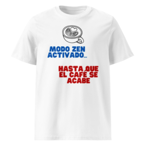 Modo Zen Activado en camiseta