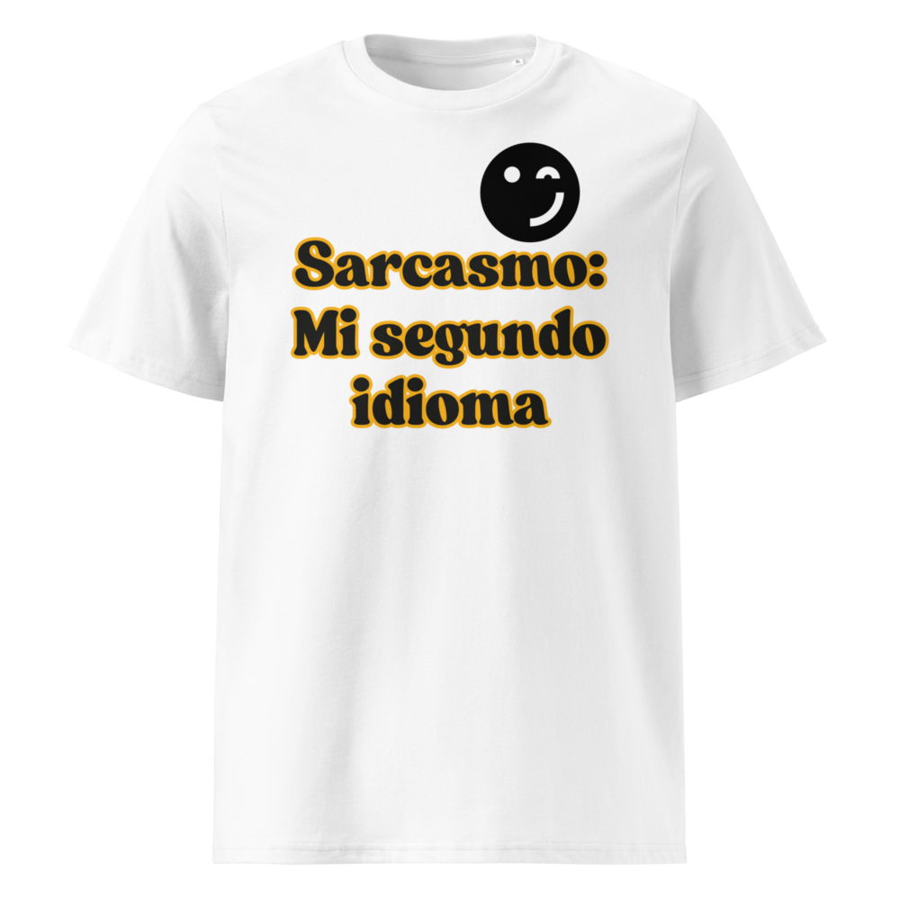 Sarcasmo, Mi Segundo Idioma en camiseta